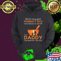 Behind every great Pharmacy tech who believes in herself is a daddy who believed in her first s 5