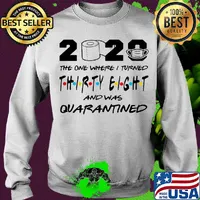 2020 the one where i turned thirty eight and was quarantined toilet paper covid-19 s Sweater