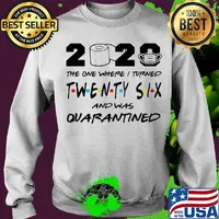2020 the one where i turned twenty six and was quarantined toilet paper covid-19 s Sweater