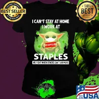 Baby yoda i can’t stay at home i work at staples we fight when others can’t anymore covid-19 s Ladies tee