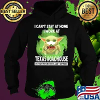 Baby yoda i can’t stay at home i work at texas roadhouse we fight when others can’t anymore covid-19 s Hoodie