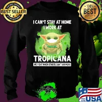 Baby yoda i can’t stay at home i work at tropicana we fight when others can’t anymore covid-19 s Sweater