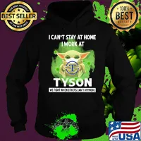 Baby yoda i can’t stay at home i work at tyson we fight when others can’t anymore covid-19 s Hoodie