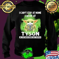 Baby yoda i can’t stay at home i work at tyson we fight when others can’t anymore covid-19 s Sweater