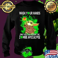 Baby Yoda Wash your hands loves only you can prevent the zombie apocalypse s Sweater
