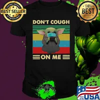 Baby yoda wear mask don’t cough on me vintage shirt