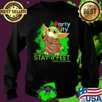 Baby yoda wear medical mask Party city please remember stay 6 feet have a nice day covid-19 s Sweater