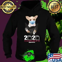 Chihuahua mask in pocket 2020 toilet paper the year when shit got real quarantined s Hoodie