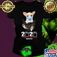Chihuahua mask in pocket 2020 toilet paper the year when shit got real quarantined s Ladies tee