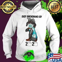 Crazy Dachshund lady mask 2020 toilet paper tattoo quarantined s Hoodie