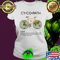 Cycopath a person suffering from chronic bike riding disorder with abnormal urges to ride and feel free s Ladies tee