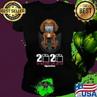 Dachshund mask in pocket 2020 toilet paper the year when shit got real quarantined s Ladies tee