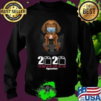 Dachshund mask in pocket 2020 toilet paper the year when shit got real quarantined s Sweater