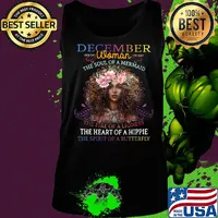 December woman the soul of a mermaid the fire of a lioness the heart of a hippie flowers s Tank top