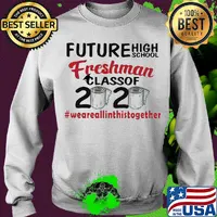 Future high school freshman class of 2020 #weareallinthistogether toilet paper s Sweater