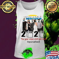 How i met your mother movie 2020 the year when shit got real quarantined toilet paper mask covid-19 s Tank top