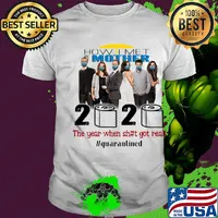 How i met your mother movie 2020 the year when shit got real quarantined toilet paper mask covid-19 shirt