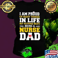 I am proud of many things in life but nothing beats being a nurse dad s Ladies tee