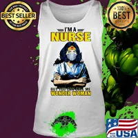 I'm a nurse but you can call me wonder woman mask s Tank top