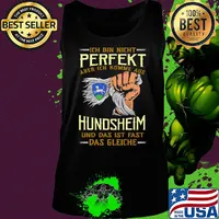 Ich bin nicht perfekt aber ich komme aus hundsheim und das ist fast das gleiche s Tank top
