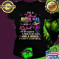 I’m a tattooed hippie girl i was born in june with my heart on my sleeve a fire in my soul and a mouth i can’t control s Ladies tee