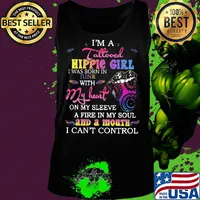 I’m a tattooed hippie girl i was born in june with my heart on my sleeve a fire in my soul and a mouth i can’t control s Tank top