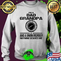 International union of operating engineers i’m dad grandpa and a union member nothings scares me s Sweater