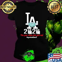 Los angeles dodgers baseball 2020 the year when shit got real quarantined toilet paper mask covid-19 s Ladies tee