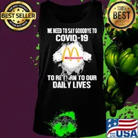 Mcdonald’s we need to say goodbye to covid-19 to return to our daily lives s Tank top