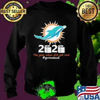 Miami dolphins 2020 the year when shit got real quarantined toilet paper mask covid-19 s Sweater