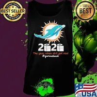 Miami dolphins 2020 the year when shit got real quarantined toilet paper mask covid-19 s Tank top