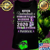 Never underestimate a fibromyalgia warrior who also survived 2020 coronavirus pandemic s Tank top