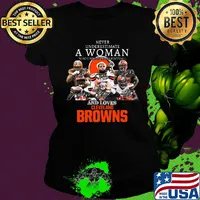 Never Underestimate A Woman Who Understands Football And Loves Cleveland Browns s Ladies tee