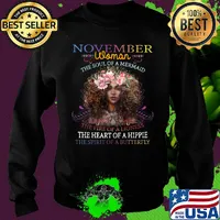 November woman the soul of a mermaid the fire of a lioness the heart of a hippie flowers s Sweater