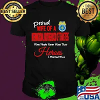Proud wife of a international brotherhood of teamsters most people never meet their heroes i married mine shirt