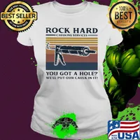 Rock hard caulking services you got a hole we’ll put our caulk in it vintage 2020 s Ladies tee