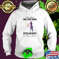 Some girl are just born with archery in their souls s Hoodie