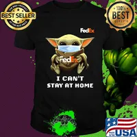 Star wars baby yoda hug Fedex I can’t stay at home mask covid-19 shirt