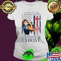 Strong nurse a child of god a woman of faith a warrior of christ american flag s Ladies tee