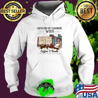 Surviving the quarantine with coffee and books s Hoodie