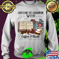 Surviving the quarantine with coffee and books s Sweater