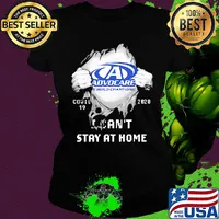Advocare we build champions covid-19 2020 i can’t stay at home s Ladies tee