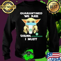 Baby Yoda face mask hug qurantined we are drink Starbucks I must s Sweater