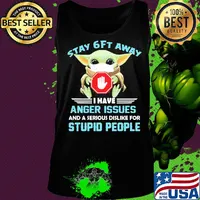 Baby yoda wear mask stay 6ft away i have anger issues and a serious dislike for stupid people s Tank top