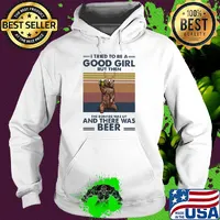 Bear I tried to be a good girl but then the bonfire was lit and there was beer vintage s Hoodie