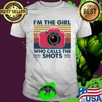 Camera I'm the girl who calls the shots vintage shirt