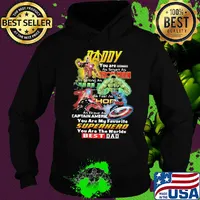 Daddy you are as smart as iron man as strong as hulk as fast as thor as brave as captain america you are my favorite superhero you are the world best dad s Hoodie