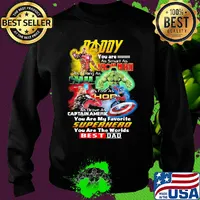 Daddy you are as smart as iron man as strong as hulk as fast as thor as brave as captain america you are my favorite superhero you are the worlds best dad s Sweater