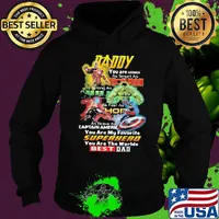 Daddy you are as smart as iron man as strong as hulk as fast as thor as brave captain america you are my favorite superhero you are the worlds best dad s Hoodie