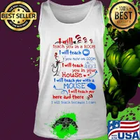 Dr seuss I will teach you in a room I will teach you now on zoom I will teach you in your house heart s Tank top